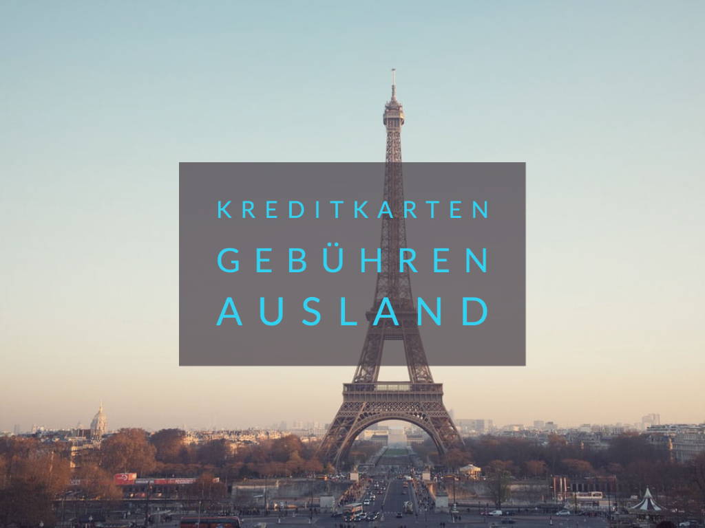 Kreditkarten ohne Gebühren im Ausland